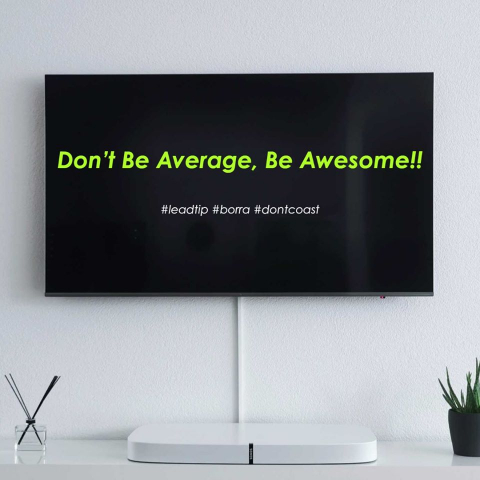Don't Be Average, Be Awesome !!